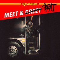 Meet & Beat - Kranium