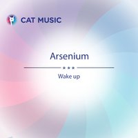 Wake Up - Arsenium