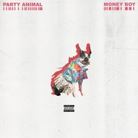 Party Animal - Money Boy