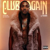 Club Again - Damar Jackson, Yo Gotti