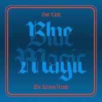 Blue Magic (Waikiki) - Son Little, Eric Krasno