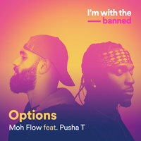 Options - Moh Flow, Pusha T