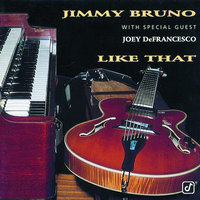 There Is No Greater Love - Jimmy Bruno, Joey DeFrancesco