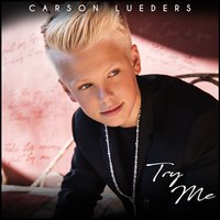 Try Me - Carson Lueders