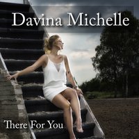 There for You - Davina Michelle