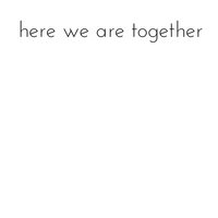 Here We Are Together - Lisa May