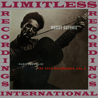 Hard Travelin' - Woody Guthrie