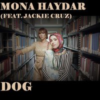 Dog - Mona Haydar
