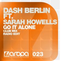 Go It Alone - Dash Berlin, Sarah Howells
