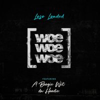 Woe Woe Woe - Loso Loaded, A Boogie Wit da Hoodie