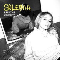 Breathe - Soleima, Kranium, Hoodboi