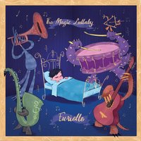 The Magic Lullaby - Eurielle