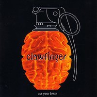 What Are You Afraid Of - Clawfinger