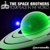 Your Place In The World - The Space Brothers