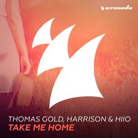 Take Me Home - Harrison, Thomas Gold, HIIO
