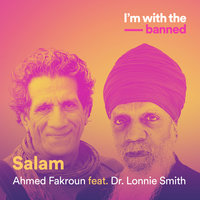 Salam - Ahmed Fakroun, Dr. Lonnie Smith