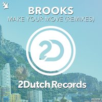 Make Your Move - Brooks, Dirty Rush, Gregor Es