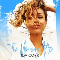 The Morning After - Ida Corr