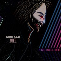 Facing Life - Kidd Keo