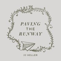 Paving the Runway (You're Gonna Fly) - JJ Heller