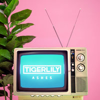 Ashes - Tigerlily