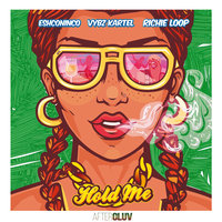 Hold Me - Eshconinco, VYBZ Kartel, Richie Loop