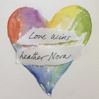 Love Wins - Heather Nova
