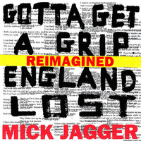 Gotta Get A Grip - Mick Jagger, Kevin Parker