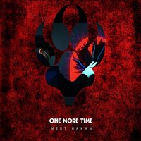 One More Time - Mert Hakan