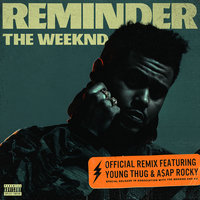 Reminder - The Weeknd, A$AP Rocky, Young Thug