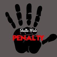 Penalty - Shatta Wale