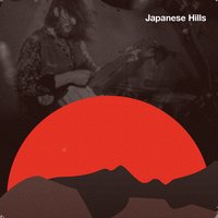 Japanese Hills - The Sonic Dawn