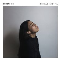 Something - Danelle Sandoval