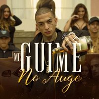 No auge - MC Guime