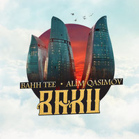 Baku - Bahh Tee, Alim Qasimov