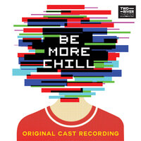 The Smartphone Hour (Rich Set a Fire) - 'Be More Chill' Ensemble, Lauren Marcus, Katlyn Carlson