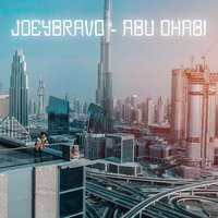 Abu Dhabi - Bravo, Joey Bravo