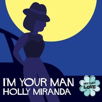 I'm Your Man - Holly Miranda