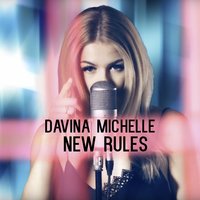New Rules - Davina Michelle