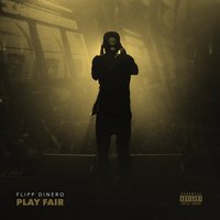 Play Fair - Flipp Dinero