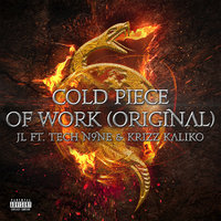 Cold Piece of Work - Tech N9ne, Tech N9ne Collabos feat. JL, Tech N9ne, Krizz Kaliko