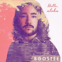 Hello Aloha - Boostee