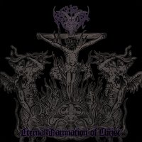 Eternal Damnation of Christ - Archgoat