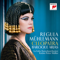 Marc'Antonio e Cleopatra: Morte col fiero aspetto (Aria) - Regula Mühlemann, Иоганн Адольф Хассе