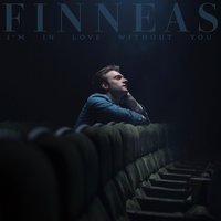 I'm in Love Without You - FINNEAS