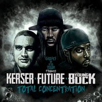 Total Concentration - Ghosts in the Room, Future, Young Buck