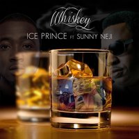 Whiskey - Ice Prince, Sunny Neji