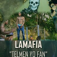Telmen yo fan - La Mafia