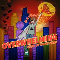 Overwhelming - Matt Ox