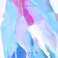 Beside Me - Nakala